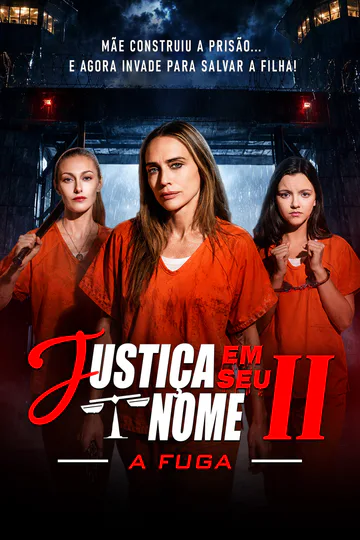 Pôster de Justiça em Seu Nome 2: A Fuga
