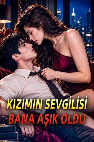 KIZIMIN SEVGİLİSİ BANA AŞIK OLDU afişi
