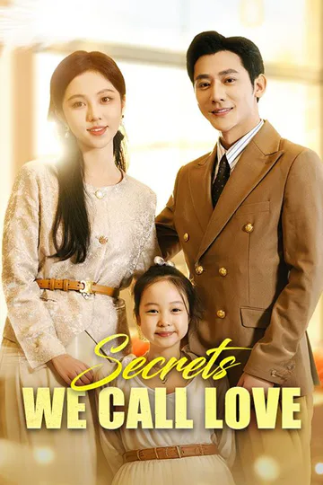 Secrets We Call Love poster