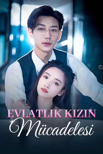Evlatlık Kızın Mücadelesi(Dublajlı) afişi