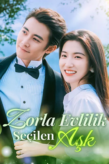Zorla Evlilik, Seçilen Aşk(Dublajlı) afişi