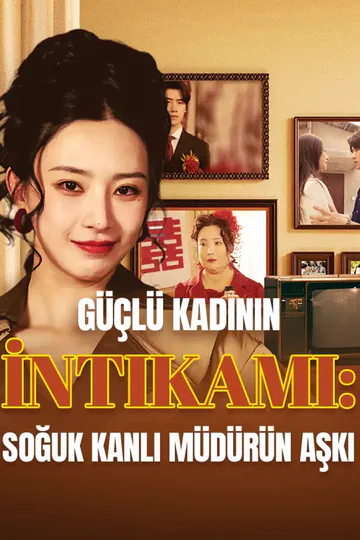 güçlü kadının i̇ntikamı soğuk kanlı müdürün aşkı afişi