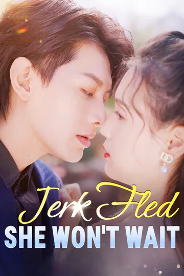 Jerk Fled, She Won't Wait(Dubbed) poster