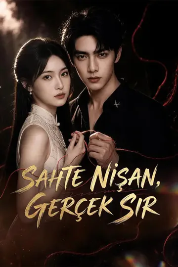 (Dublajlı) Sahte Nişan, Gerçek Sır afişi