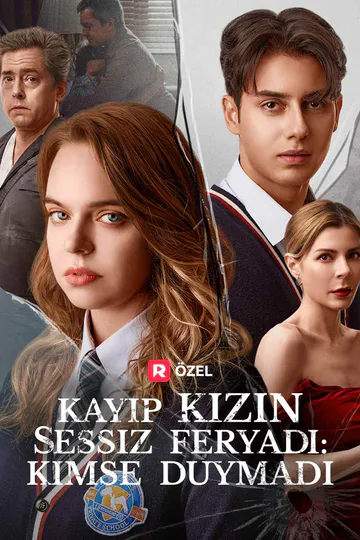 Kayıp Kızın Sessiz Feryadı: Kimse Duymadı afişi