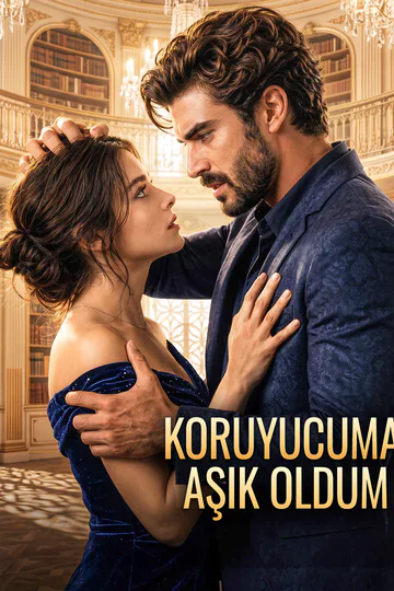 KORUYUCUMA AŞIK OLDUM afişi