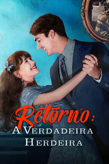 Pôster de Retorno: A Verdadeira Herdeira