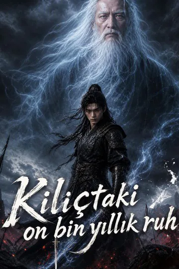 Kılıçtaki on bin yıllık ruh afişi