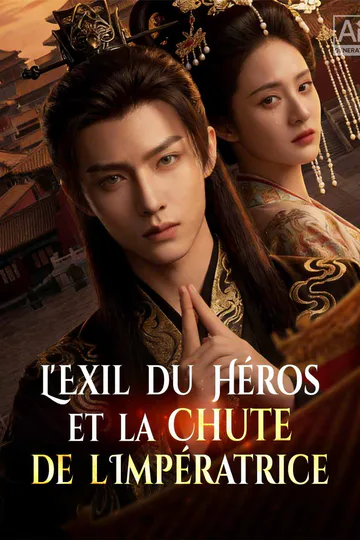 Affiche de L'Exil du Héros et la Chute de l'Impératrice