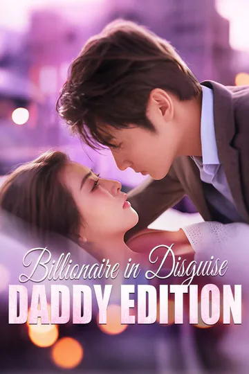 Billionaire in Disguise: Daddy Edition poster
