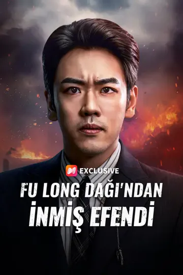 Fu Long Dağı'ndan İnmiş Efendi afişi