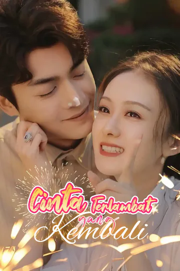 Poster Cinta Terlambat yang Kembali