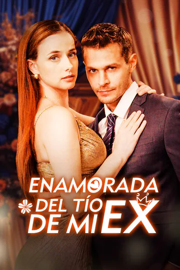 Póster de Enamorada del tío de mi ex