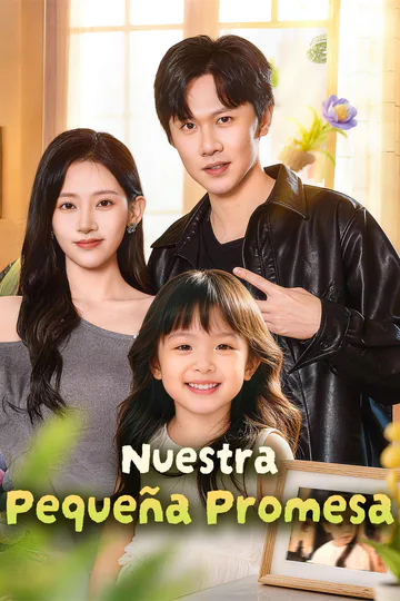 Póster de Nuestra Pequeña Promesa