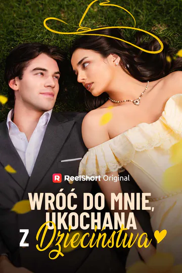 Plakat serialu Wróć do mnie, ukochana z dzieciństwa