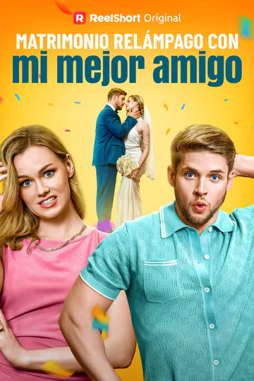 Póster de Matrimonio relámpago con mi mejor amigo