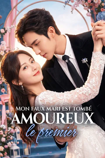 Affiche de Mon faux mari est tombé amoureux le premier(Doublé)