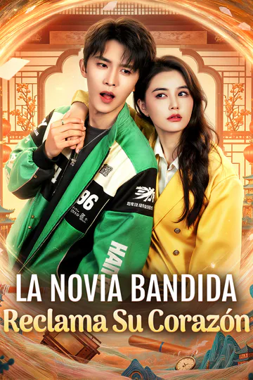 Póster de La Novia Bandida Reclama Su Corazón(Doblado)