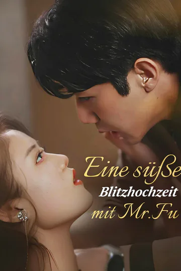 Poster von Eine süße Blitzhochzeit mit Herrn Fu