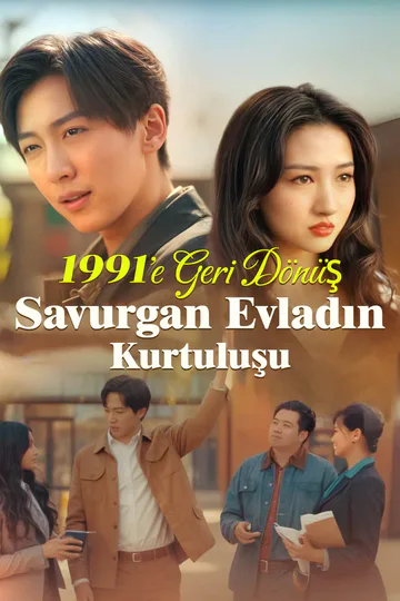 1991'e Geri Dönüş: Savurgan Evladın Kurtuluşu afişi