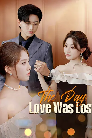 The Day Love Was Lost (DUBBED) poster