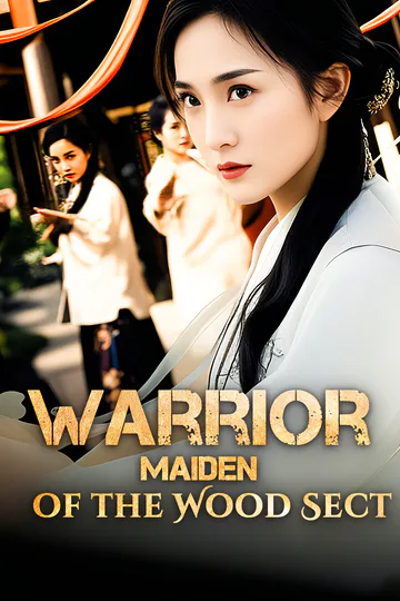 Warrior Maiden of the Wood Sect poster