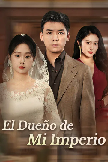 Póster de El Dueño de Mi Imperio