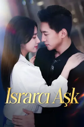 Israrcı Aşk afişi