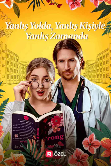 Yanlış Yolda, Yanlış Kişiyle, Yanlış Zamanda afişi