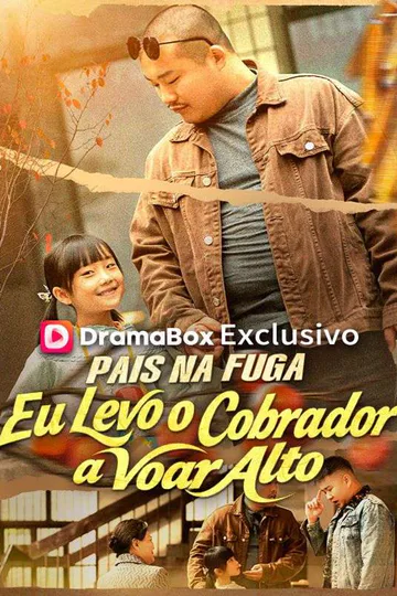 Pôster de Pais na Fuga, Eu Levo o Cobrador a Voar Alto