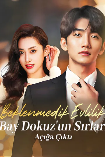 Beklenmedik Evlilik, Bay Dokuz'un Sırları Açığa Çıktı afişi