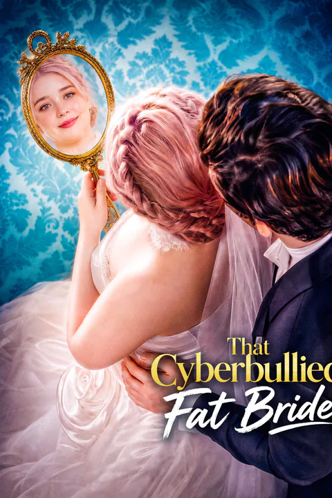 That Cyberbullied Fat Bride poster