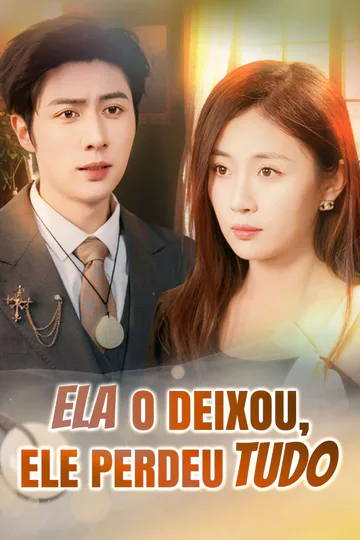 Pôster de Ela o deixou, ele perdeu tudo