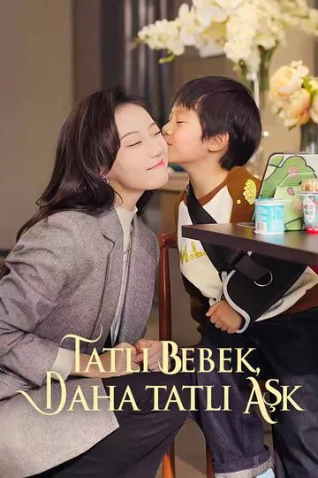 Tatlı Bebek, Daha Tatlı Aşk afişi