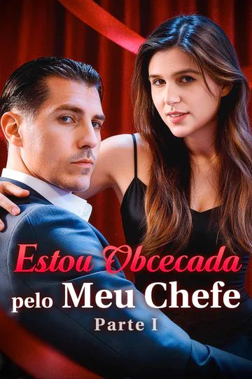 Pôster de Estou Obcecada pelo Meu Chefe - Parte I