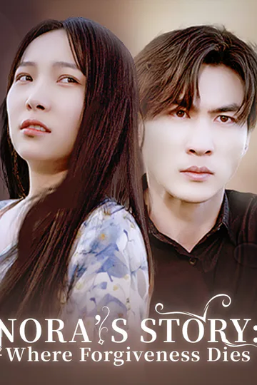 Nora’s Story: Where Forgiveness Dies poster