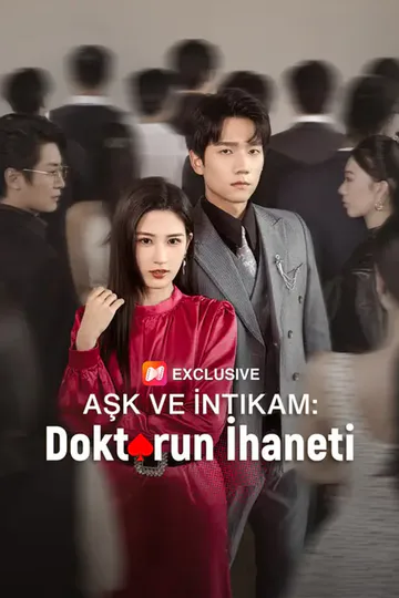 Aşk ve İntikam: Doktorun İhaneti afişi