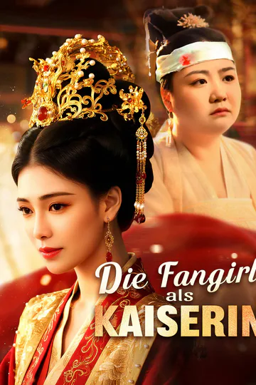 Poster von Die Fangirl als Kaiserin