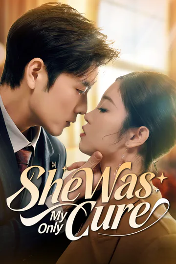 She Was My Only Cure poster