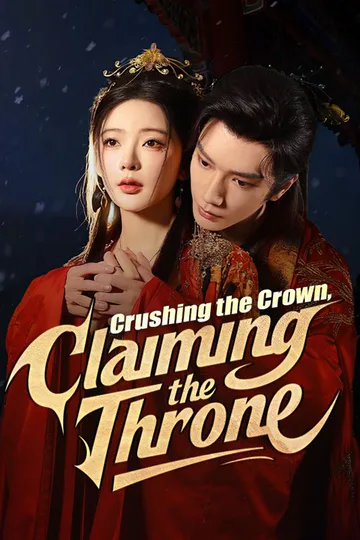 Crushing the Crown, Claiming the Throne poster