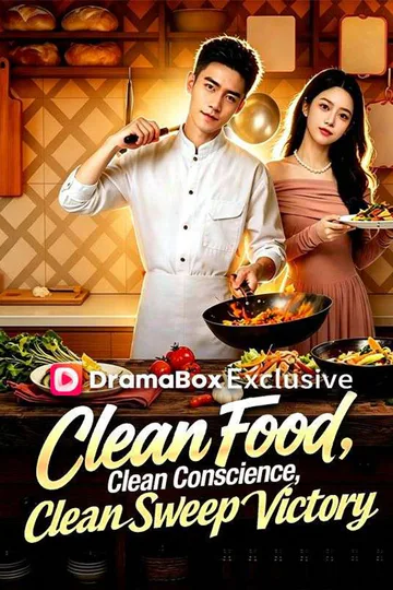 Clean Food, Clean Conscience, Clean Sweep Victory poster