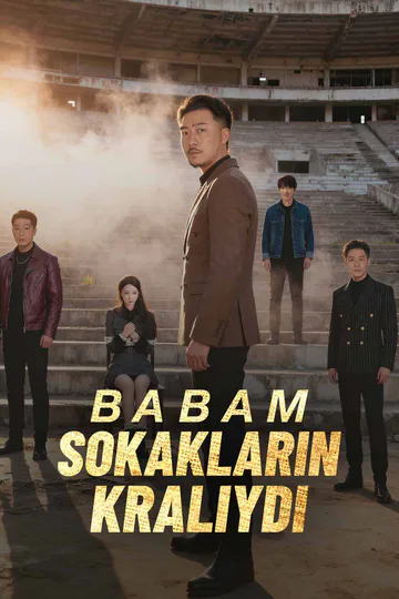 Babam Sokakların Kralıydı afişi