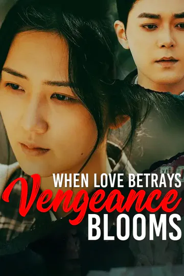 When Love Betrays, Vengeance Blooms poster