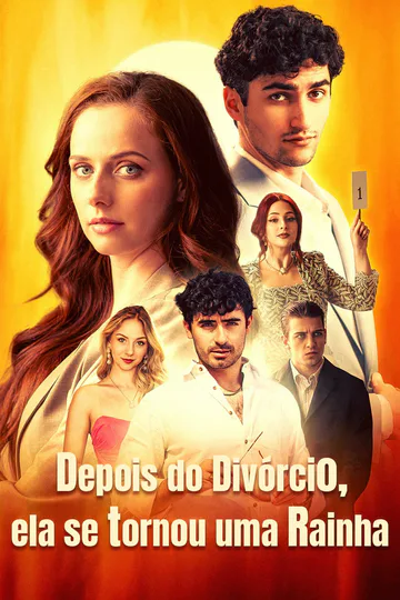 Pôster de Depois do Divórcio, ela se tornou uma Rainha