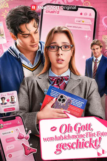 Poster von Oh Gott, wem hab ich meine Flirt-Fotos geschickt!
