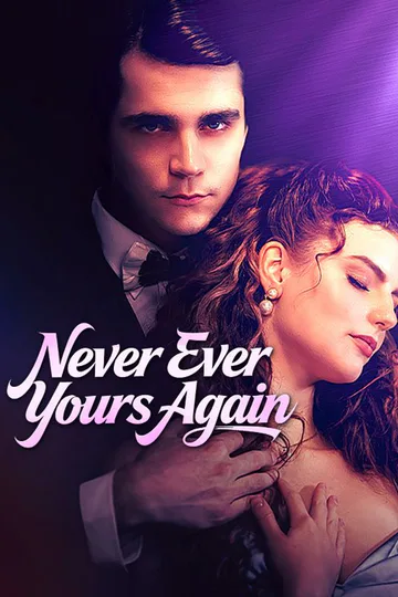 Never Ever Yours Again poster
