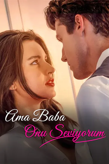 Ama Baba, Onu Seviyorum afişi