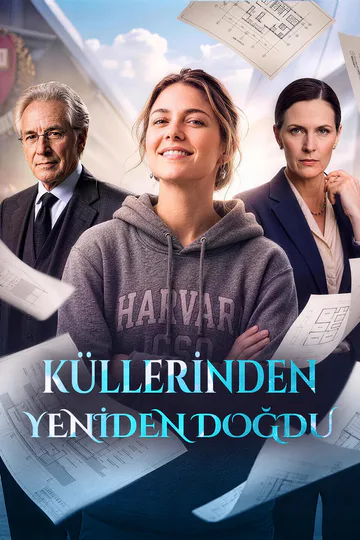KÜLLERİNDEN YENİDEN DOĞDU afişi