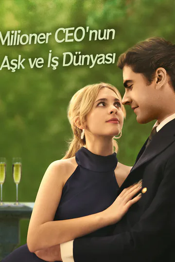 Milioner CEO'nun Aşk ve İş Dünyası afişi
