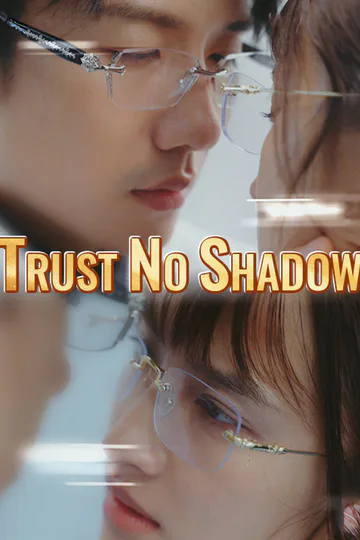 Trust No Shadow poster